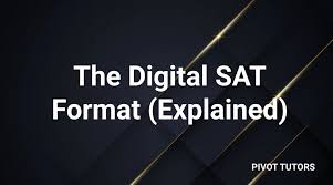 New Digital SAT Format Explained